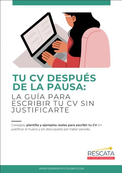 Tu CV después de la pausa