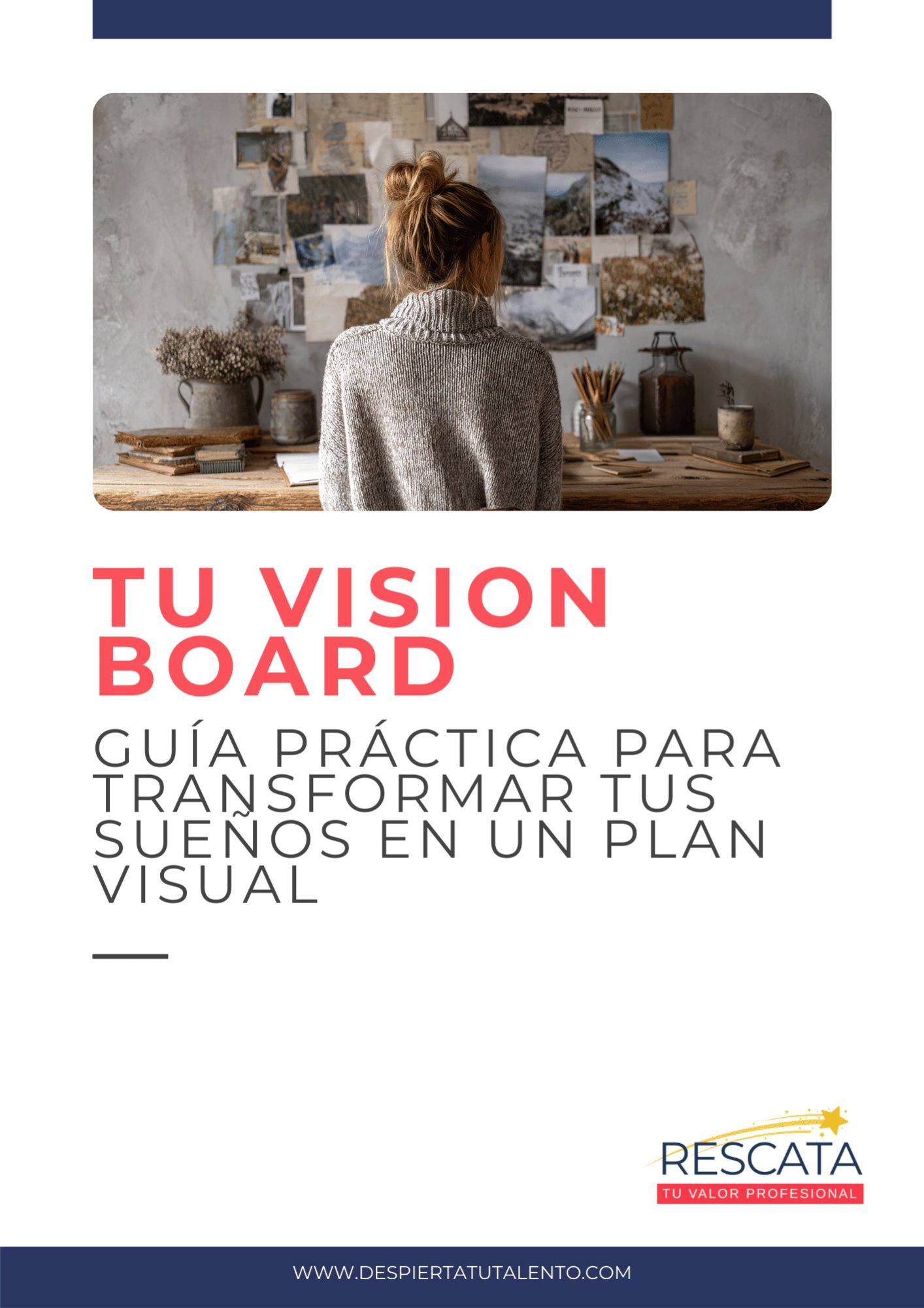 Guía Tu Vision Board, transforma tus sueños profesionales en un plan visual